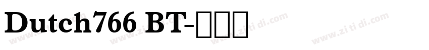 Dutch766 BT字体转换